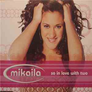 Mikaila - So In Love With Two flac download