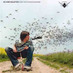 Oliver Koletzki - Der Mückenschwarm flac download
