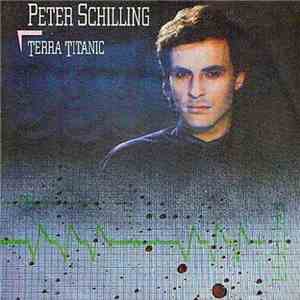 Peter Schilling - Terra Titanic (Long Version) flac download