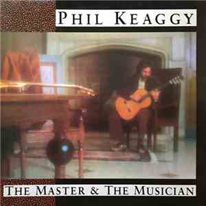 Phil Keaggy - The Master & The Musician flac download