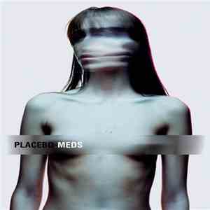 Placebo - Meds flac download