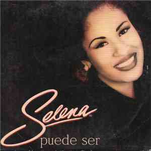 Selena - Puede Ser flac download
