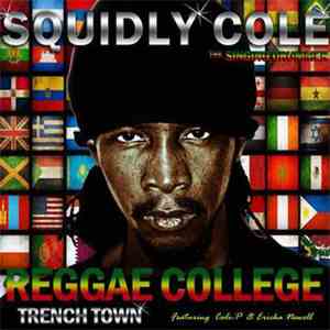 Squidly Cole The Singing Drummer - Reggae College Trench Town flac download