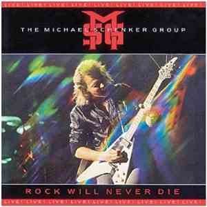 The Michael Schenker Group - Rock Will Never Die flac download