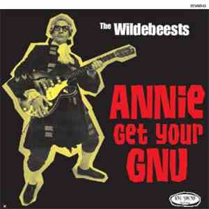The Wildebeests - Annie Get Your Gnu flac download