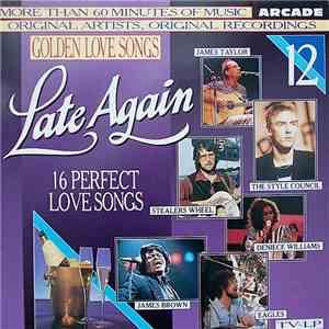 Various - Golden Love Songs Volume 12 - Late Again (16 Perfect Love Songs) flac download