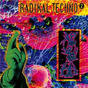 Various - Radikal Techno Volume 2 flac download