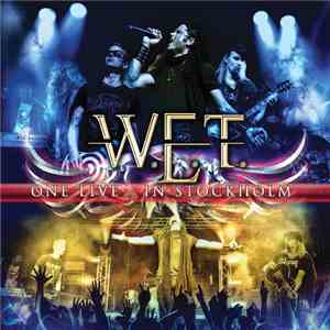 W.E.T.  - One Live - In Stockholm flac download