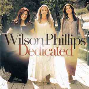 Wilson Phillips - Dedicated flac download