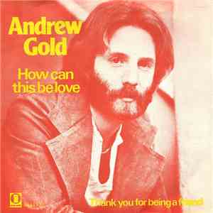 Andrew Gold - How Can This Be Love flac download