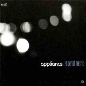 Appliance - Imperial Metric flac download