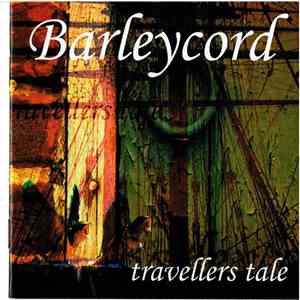 Barleycord, Barleycord - Travelers tale flac download