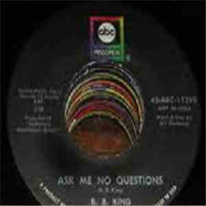 B.B. KIng - Ask Me No Questions flac download