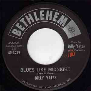 Billy Yates  - Blues Like Midnight / Fool Around With Love flac download
