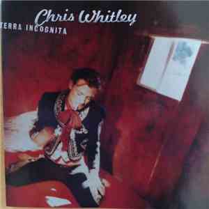 Chris Whitley - Terra Incognita flac download