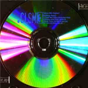 CLSM - Energise / (Takes Me) Higher / Ned (The Song) flac download