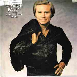 George Jones  - Still The Same Ole Me flac download
