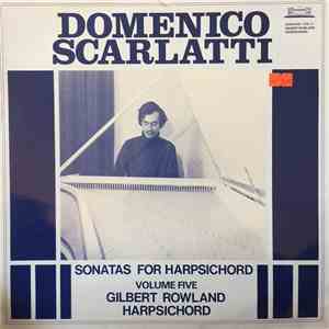 Gilbert Rowland, Domenico Scarlatti - Sonatas For Harpsichord, Vol. 5 flac download