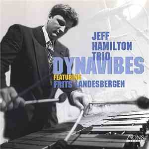 Jeff Hamilton Trio Featuring Frits Landesbergen - Dynavibes flac download