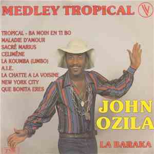 John Ozila - Medley Tropical / La Baraka flac download