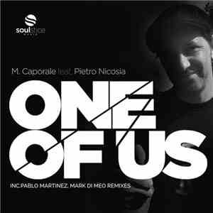 M. Caporale Feat. Pietro Nicosia - One Of Us flac download