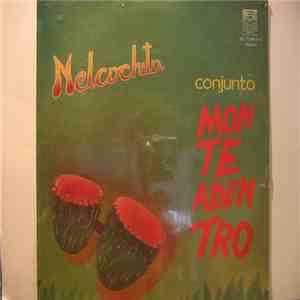Melcochita, Conjunto Monte Adentro - Conjunto Monte Adentro Melcochita flac download