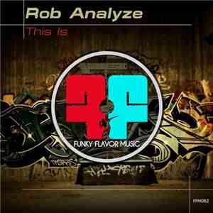 Rob Analyze - This Is flac download