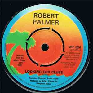 Robert Palmer - Looking For Clues flac download