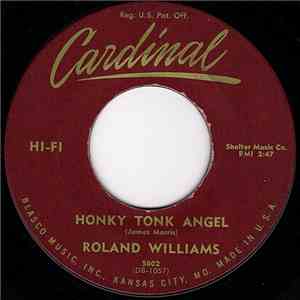 Roland Williams  - Honky Tonk Angel / Blue Lights And Broken Hearts flac download