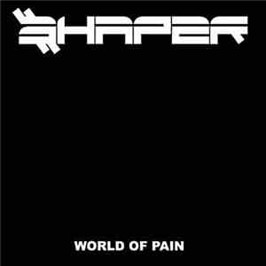 Shaper  - World Of Pain flac download