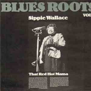 Sippie Wallace - That Red Hot Mama flac download