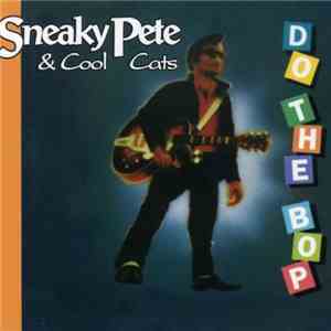 Sneaky Pete & Cool Cats - Do The Bop flac download