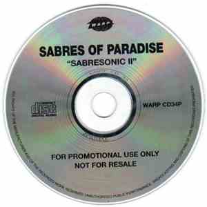 The Sabres Of Paradise - Sabresonic II flac download