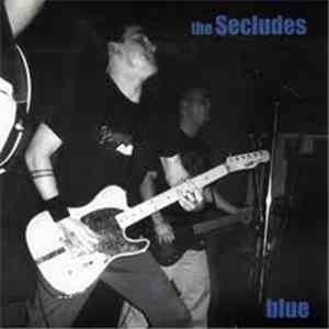 The Secludes - Blue flac download