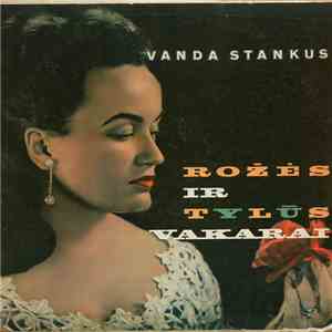 Vanda Stankus - Rožės Ir Tylūs Vakarai flac download