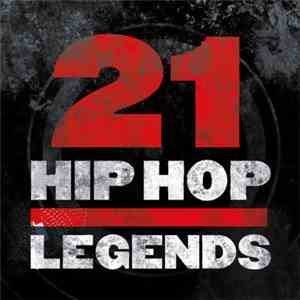 Various - 21 Hip-Hop Legends flac download