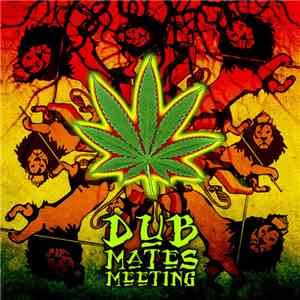 Various - Dub Mates Meeting flac download