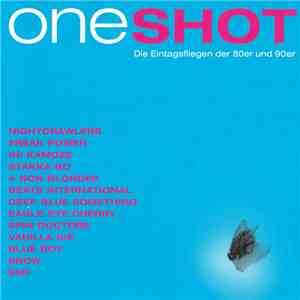 Various - One Shot - Die Eintagsfliegen Der 80er Und 90er flac download