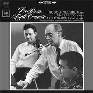 Beethoven, Rudolf Serkin, Jaime Laredo, Leslie Parnas - Triple Concerto - Alexander Schneider Conducting The Marlboro Festival Orchestra flac download