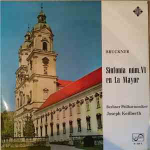 Bruckner - Berliner Philharmoniker, Joseph Keilberth - Sinfonia Num. VI En La Mayor (Versión Original) flac download
