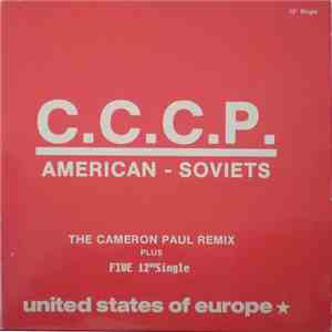 C.C.C.P. - American-Soviets (The Cameron Paul Remix) / United States Of Europe flac download