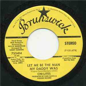 Chi-Lites - Let Me Be The Man My Daddy Was / The Twelfth Of Never flac download
