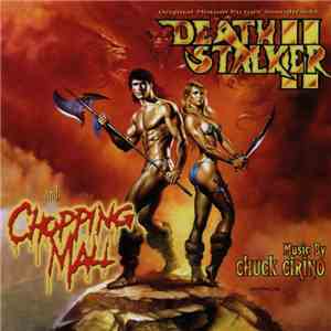 Chuck Cirino - Deathstalker II / Chopping Mall (Original Motion Picture Soundtracks) flac download