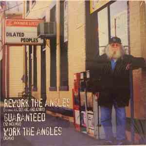 Dilated Peoples - Rework The Angles / Guaranteed (12 Inch Mix) / Work The Angles (Remix) flac download