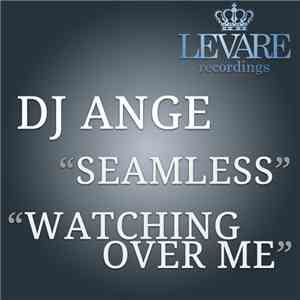 DJ Ange  - Seamless / Watching Over Me flac download