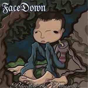 Face Down  - Blinded By Delusions flac download