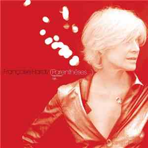 Françoise Hardy - (Parenthèses…) flac download