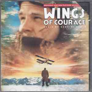 Gabriel Yared - Wings Of Courage flac download