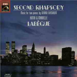 George Gershwin, Katia & Marielle Labèque - Second Rhapsody - Music For Two Pianos flac download
