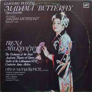 Giacomo Puccini - Irena Milkevičiūtė, The Orchestra Of The State Academic Theatre Of Opera And Ballet Of The Lithuanian SSR , Conductor Jonas Aleksa - Madama Butterfly (Opera Excerpts) flac download